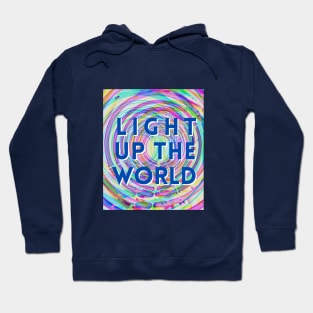 Light Up the World Hoodie